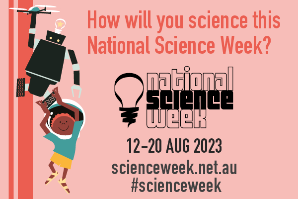 event poster for National Science Week 2023