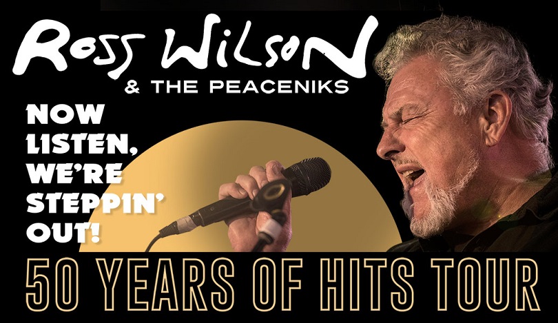 Ross Wilson & The Peaceniks – 50 Years of Hits Tour
