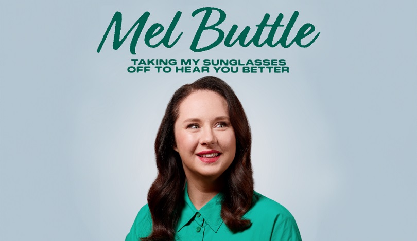 Mel Buttle – Taking My Sunglasses Off To Hear You Better