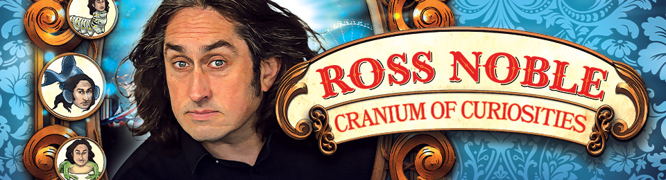 Ross Noble – Cranium of Curiosities