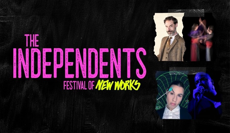 The Independents – Festival of New Works