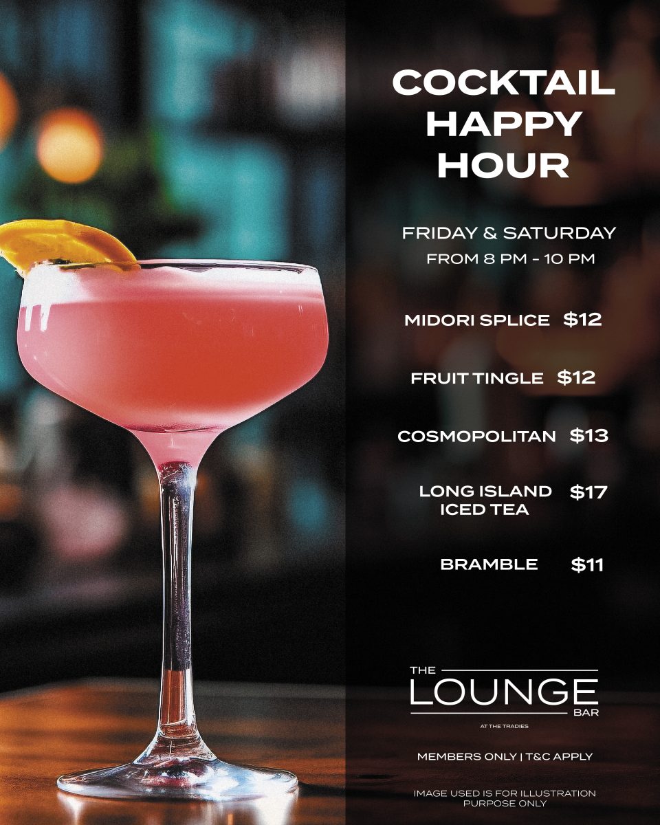 Cocktail Happy Hour Friday and Saturday from 8pm to 10pm at The Lounge bar, Tradies Dickson