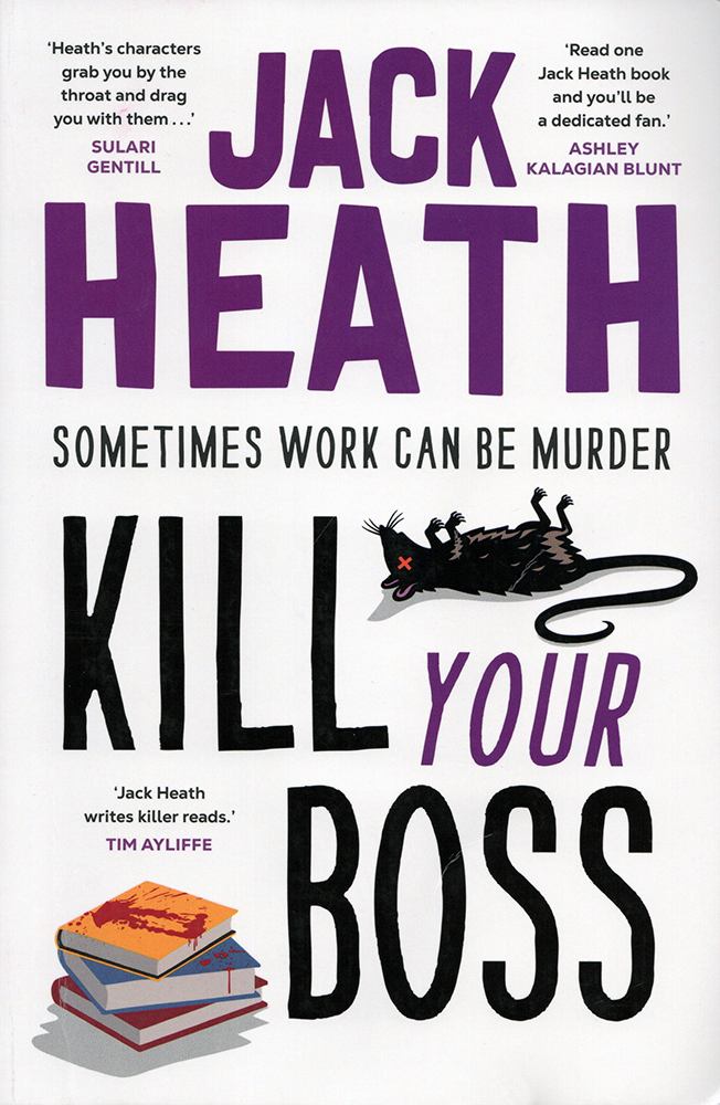Cover of Jack Heath's Kill Your Boss.
