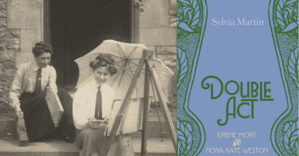 Book launch - Double Act: Eirene Mort and Nora Kate Weston